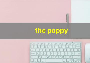 the poppy